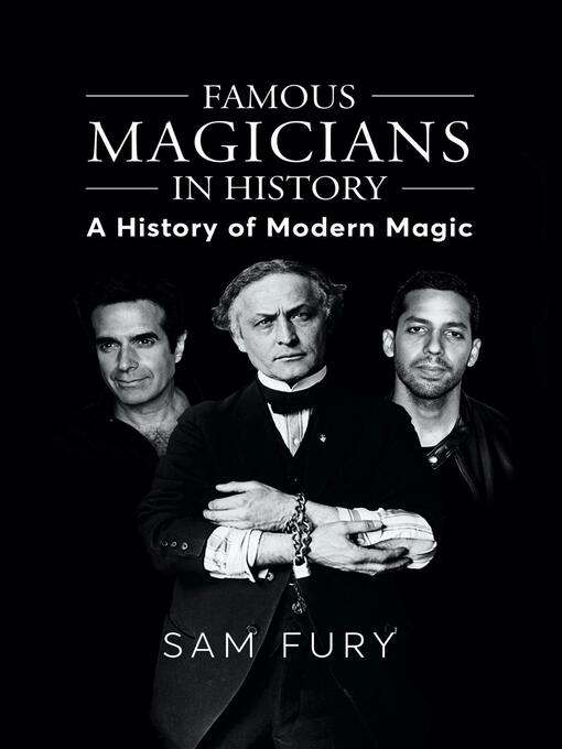 Title details for Famous Magicians in History by Sam Fury - Available